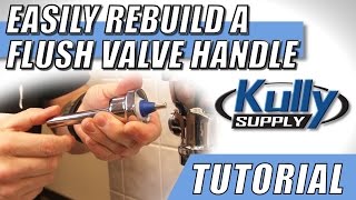 How to easily rebuild a Flush Valve Handle  KullySupplycom [upl. by Tudor602]