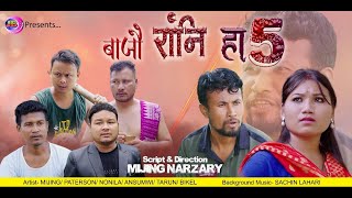 500 BAJWOU RANGNI HAA Part5 500 बाजौ रांनि हा बाथि खोन्दो  A Bodo Official Short Movie 2024 [upl. by Ygiaf]