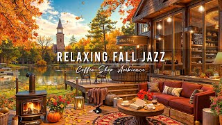 Cozy Fall Coffee Shop Ambience with Smooth Jazz Background Music 🍂 Jazz Relaxing Music for Studying [upl. by Orpha345]