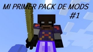 MI PRIMER PACK DE MODS  MINECRAFT 162 [upl. by Tegdig]