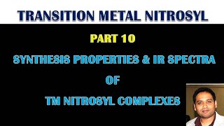 PART 10 SYNTHESIS PROPERTIES amp IR SPECTRA OF METAL NITROSYLS FOR CSIR NETGATEJAM [upl. by Anitnauq297]