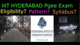 IIIT Hyderabad MTech EXAM  How to prepare for PGEE 2022 EXAM PGEE PatternEligibilityPlacements [upl. by Llevram973]