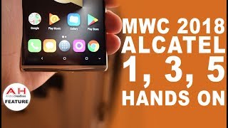 Alcatel 1 3 and 5 hands on at MWC 2018 [upl. by Yengac]