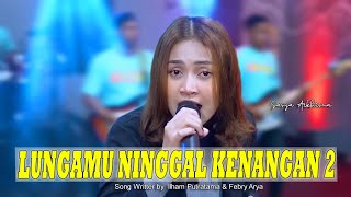 Sasya Arkhisna  Lungamu Ninggal Kenangan 2  Official Music Live   Dewangga Dangdutnesia [upl. by Sparkie]