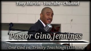 Pastor Gino Jennings  One God vs Trinity Teachings Elohim [upl. by Fenner767]