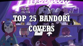 MY TOP 25 BANG DREAM COVERS [upl. by Anilag]