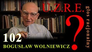 Bogusław Wolniewicz 102 UZRE [upl. by Madel867]