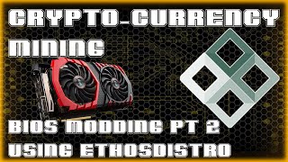 BIOS modding over ETHOSDISTRO and WINDOWS using PBE  Mining 101 [upl. by Freddy978]