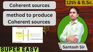 Coherent Source of LightMethods of Producing of Coherent SourceInterferenceClass 12BSc [upl. by Tzong]