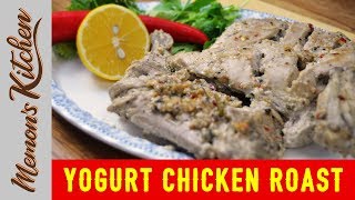 Yogurt Chicken Roast  Easy Chicken Recipe By Memons Kitchen [upl. by Kathlene]