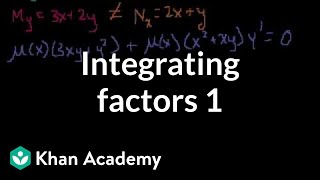 Integrating factors 1  First order differential equations  Khan Academy [upl. by Rowen]