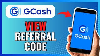 How To VIEW REFERRAL CODE IN GCASH 2024 [upl. by Atile796]