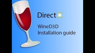 OUTDATED ExaGear WineD3D Installation Guide [upl. by Sabelle]