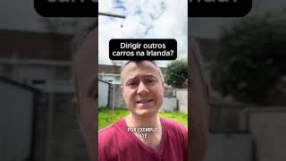 Posso dirigir outros carros na Irlanda [upl. by Carthy17]