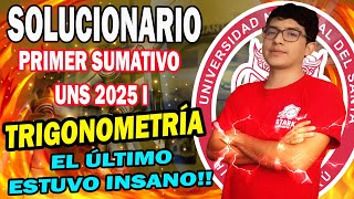 🔴 TRIGONOMETRÍA  ¿Puedes resolver el último problema 🐊 🔥 SOLUCIONARIO PRIMER SUMATIVO UNS 2025 I 😱 [upl. by Tteraj]