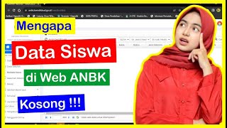 Mengapa Data Siswa di Web ANBK Kosong [upl. by Meyer461]