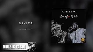 Saii Kay  Nikita ft BRad Single Version [upl. by Attesor]