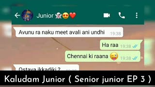 Kaludam junior ❤ Senior junior S3 Ep 3  Text lovers  Chatting lovers in Telugu  Text stories [upl. by Celine]