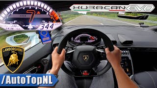 LAMBORGHINI HURACAN EVO 344kmh on AUTOBAHN NO SPEED LIMIT by AutoTopNL [upl. by Onateag]