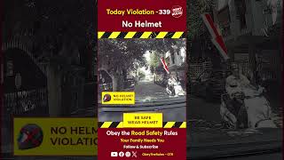 Today Violation 339  Kindly Wear Helmet for your Safety otr chennaitrafficpolice [upl. by Gnim]