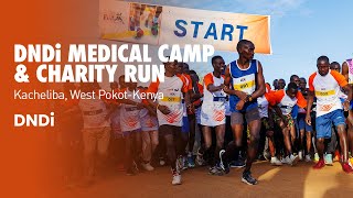 DNDi Medical Camp amp Charity Run Kacheliba West PokotKenya [upl. by Indira]