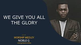 The Logic Church  Noble G  Worship Medley Lyrics Video [upl. by Annawik]