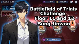 Floor 11 and 12  Battlefield of Trials Challenge  Sung Jinwoo Solo Leveling Arise [upl. by Ytsihc]