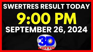 Swertres Result Today 9PM 5PM and 2PM PCSO Lotto Draws September 26 2024 Thursday [upl. by Hyde]