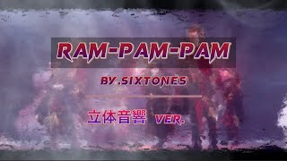 【SixTONESmusic】RAMPAMPAM  立体音響ver [upl. by Nilak34]