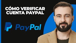 Cómo verificar la cuenta de PayPal 2024 [upl. by Asirram105]