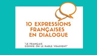 10 expressions françaises en dialogue soustitres en FR [upl. by Niela]