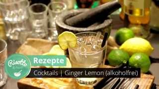 Rezept  Cocktail  Ginger Lemon alkoholfrei [upl. by Ecitnirp235]