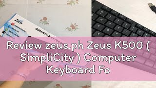 Review zeusph Zeus K500  SimpliCity  Computer Keyboard For Office  Gaming  Online Exclusive Ed [upl. by Eniluqcaj592]