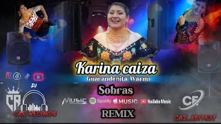 “Sobras Karina caiza” Remix ✅💻BYCazRecords👻🇪🇨🎶🎹 [upl. by Bacon]