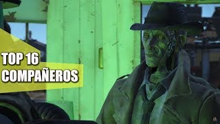 FALLOUT 4  TOP 16 COMPAÑEROS [upl. by Ahseina]