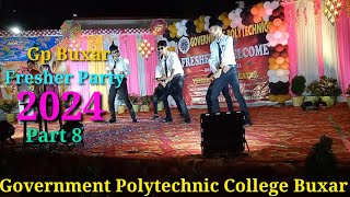 Government Polytechnic Buxar Freshers Party 2024Freshers Party 2024 Gp Buxar Freshers Party 8 [upl. by Kally753]