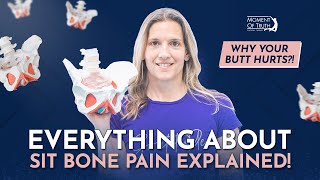 Sit Bone Pain Explained Pelvic Floor and Sit Bone Pain [upl. by Slack]