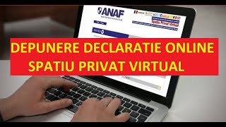 Declaratie Venituri ANAF Spațiul Privat Virtual [upl. by Antonietta455]