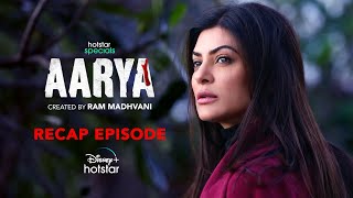 Aarya Recap  Hotstar Specials Aarya Season 3  Sushmita Sen  Nov 3rd  DisneyPlus Hotstar [upl. by Eirena]