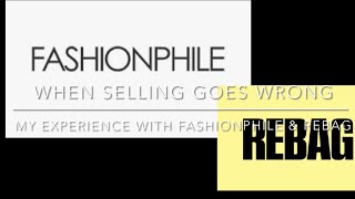 When Selling Goes Wrong  Selling to Fashionphile and Rebag  Why I Will Stick With Fashionphile [upl. by Bala]