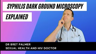 Syphilis and darkground darkfield microscopy explained 58 [upl. by Akem715]