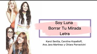 Soy Luna  Borrar Tu Mirada letra [upl. by Jory]