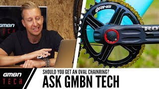 Ask GMBN Tech Should I Get An Oval Chainring [upl. by Kunkle40]