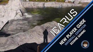 Icarus 10  Waterfall Expedition Guide for New Players [upl. by Garlinda898]