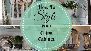 HOME DECOR How To Style A China Cabinet [upl. by Lohner471]