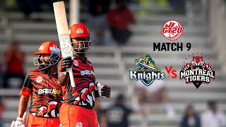 GT20 Canada Season 3  Match  9 Highlights  Vancouver Knights vs Montreal Tigers [upl. by Gonsalve]