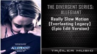 The Divergent Series Allegiant Trailer Song  Really Slow Motion Epic Edit Version [upl. by Ignatia]