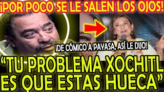 ¡COMEDIANTE FAMOSO SE BURLA de XOCHITL quotPAYASA HUEVON4 SIN CEREBROquot [upl. by Amaj]