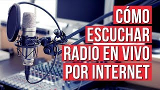 Como Escuchar Radio en Vivo por Internet [upl. by Libbey]