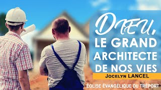 Dieu le Grand Architecte de nos vies Jocelyn LANCEL enseignement [upl. by Birdie554]